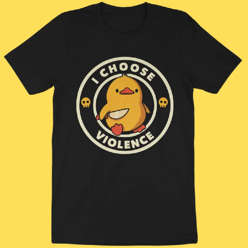 'I Choose Violence (Duck)' Shirt